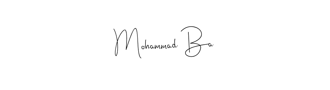 Create a beautiful signature design for name Mohammad Ba. With this signature (Andilay-7BmLP) fonts, you can make a handwritten signature for free. Mohammad Ba signature style 4 images and pictures png