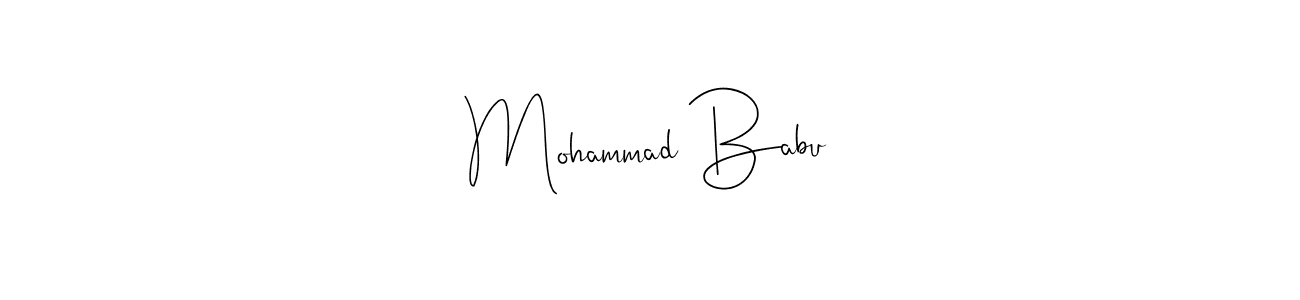 Make a beautiful signature design for name Mohammad Babu. With this signature (Andilay-7BmLP) style, you can create a handwritten signature for free. Mohammad Babu signature style 4 images and pictures png