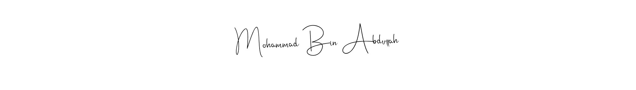 How to make Mohammad Bin Abdullah signature? Andilay-7BmLP is a professional autograph style. Create handwritten signature for Mohammad Bin Abdullah name. Mohammad Bin Abdullah signature style 4 images and pictures png
