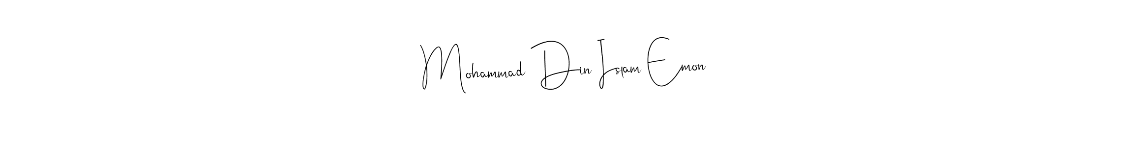 Create a beautiful signature design for name Mohammad Din Islam Emon. With this signature (Andilay-7BmLP) fonts, you can make a handwritten signature for free. Mohammad Din Islam Emon signature style 4 images and pictures png