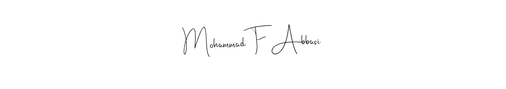 Make a beautiful signature design for name Mohammad F Abbasi. With this signature (Andilay-7BmLP) style, you can create a handwritten signature for free. Mohammad F Abbasi signature style 4 images and pictures png