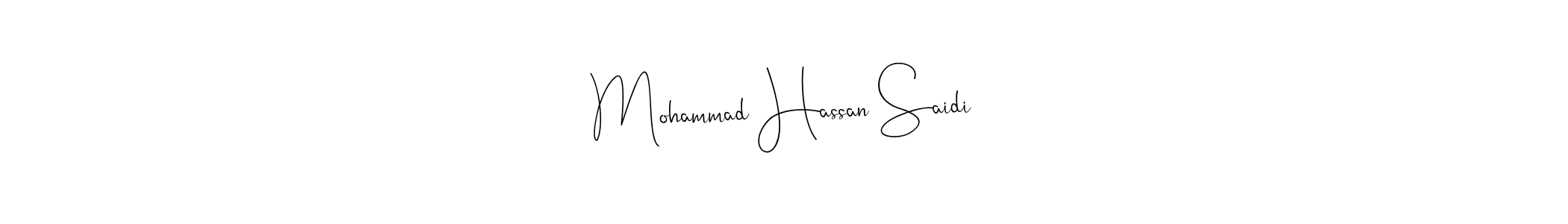 The best way (Andilay-7BmLP) to make a short signature is to pick only two or three words in your name. The name Mohammad Hassan Saidi include a total of six letters. For converting this name. Mohammad Hassan Saidi signature style 4 images and pictures png