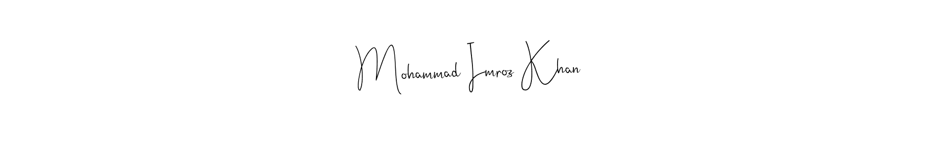 if you are searching for the best signature style for your name Mohammad Imroz Khan. so please give up your signature search. here we have designed multiple signature styles  using Andilay-7BmLP. Mohammad Imroz Khan signature style 4 images and pictures png