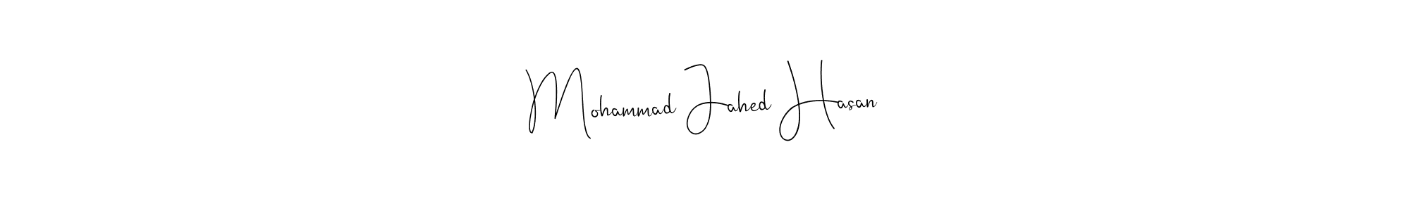 Make a short Mohammad Jahed Hasan signature style. Manage your documents anywhere anytime using Andilay-7BmLP. Create and add eSignatures, submit forms, share and send files easily. Mohammad Jahed Hasan signature style 4 images and pictures png