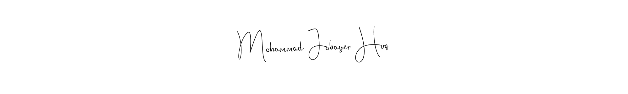 Create a beautiful signature design for name Mohammad Jobayer Huq. With this signature (Andilay-7BmLP) fonts, you can make a handwritten signature for free. Mohammad Jobayer Huq signature style 4 images and pictures png