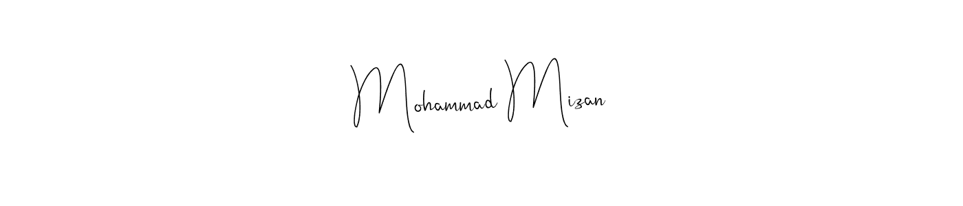 How to make Mohammad Mizan name signature. Use Andilay-7BmLP style for creating short signs online. This is the latest handwritten sign. Mohammad Mizan signature style 4 images and pictures png