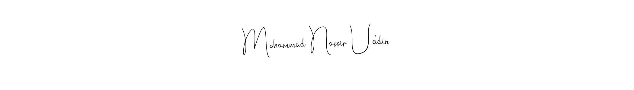 The best way (Andilay-7BmLP) to make a short signature is to pick only two or three words in your name. The name Mohammad Nassir Uddin include a total of six letters. For converting this name. Mohammad Nassir Uddin signature style 4 images and pictures png