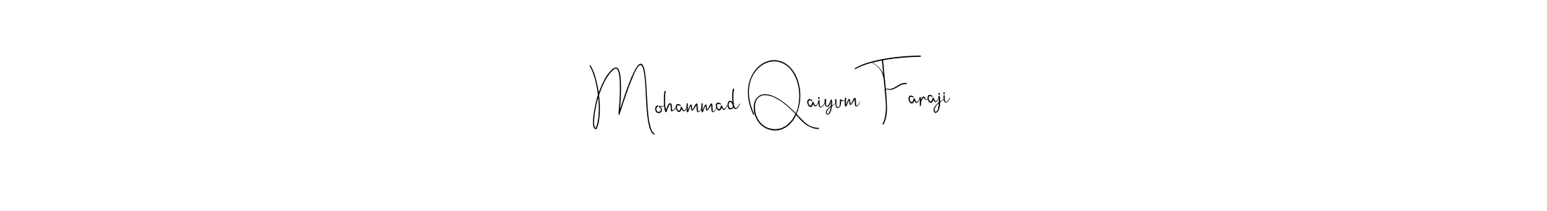 You should practise on your own different ways (Andilay-7BmLP) to write your name (Mohammad Qaiyum Faraji) in signature. don't let someone else do it for you. Mohammad Qaiyum Faraji signature style 4 images and pictures png