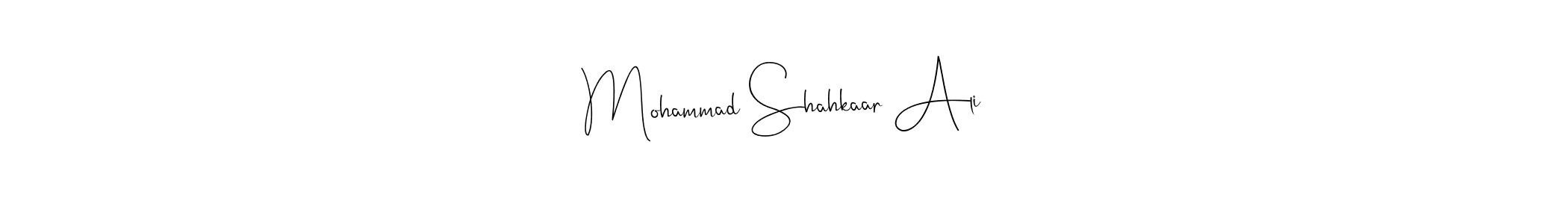 Make a short Mohammad Shahkaar Ali signature style. Manage your documents anywhere anytime using Andilay-7BmLP. Create and add eSignatures, submit forms, share and send files easily. Mohammad Shahkaar Ali signature style 4 images and pictures png