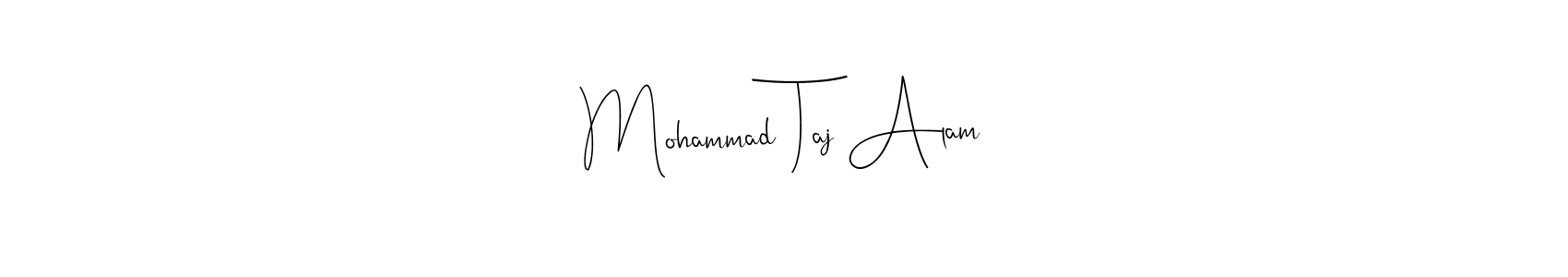 Make a short Mohammad Taj Alam signature style. Manage your documents anywhere anytime using Andilay-7BmLP. Create and add eSignatures, submit forms, share and send files easily. Mohammad Taj Alam signature style 4 images and pictures png