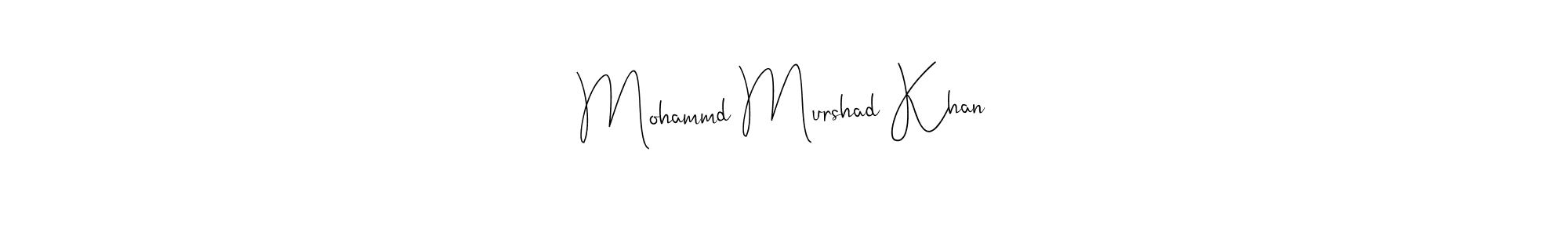How to make Mohammd Murshad Khan signature? Andilay-7BmLP is a professional autograph style. Create handwritten signature for Mohammd Murshad Khan name. Mohammd Murshad Khan signature style 4 images and pictures png