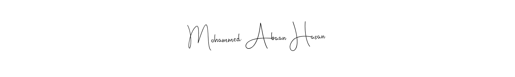 Also You can easily find your signature by using the search form. We will create Mohammed Abaan Hasan name handwritten signature images for you free of cost using Andilay-7BmLP sign style. Mohammed Abaan Hasan signature style 4 images and pictures png