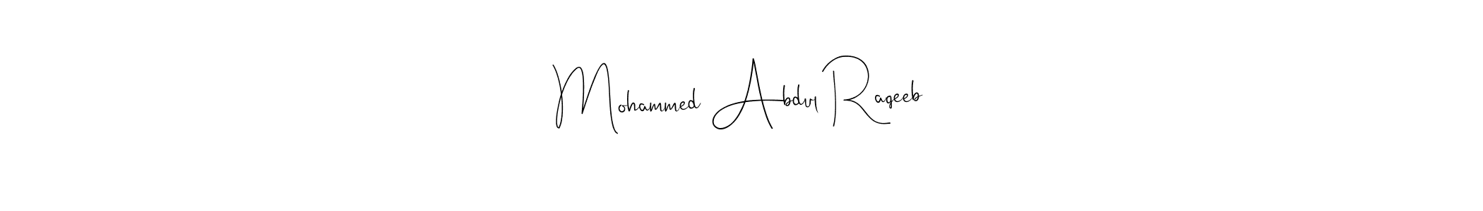 It looks lik you need a new signature style for name Mohammed Abdul Raqeeb. Design unique handwritten (Andilay-7BmLP) signature with our free signature maker in just a few clicks. Mohammed Abdul Raqeeb signature style 4 images and pictures png