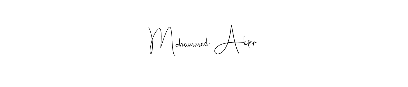 Design your own signature with our free online signature maker. With this signature software, you can create a handwritten (Andilay-7BmLP) signature for name Mohammed Akter. Mohammed Akter signature style 4 images and pictures png