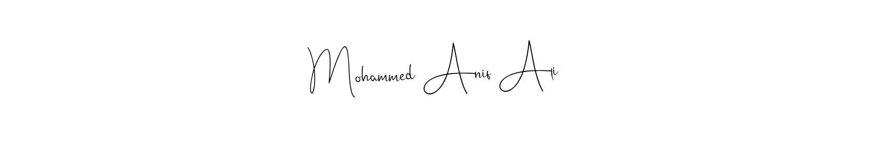 How to make Mohammed Anif Ali name signature. Use Andilay-7BmLP style for creating short signs online. This is the latest handwritten sign. Mohammed Anif Ali signature style 4 images and pictures png