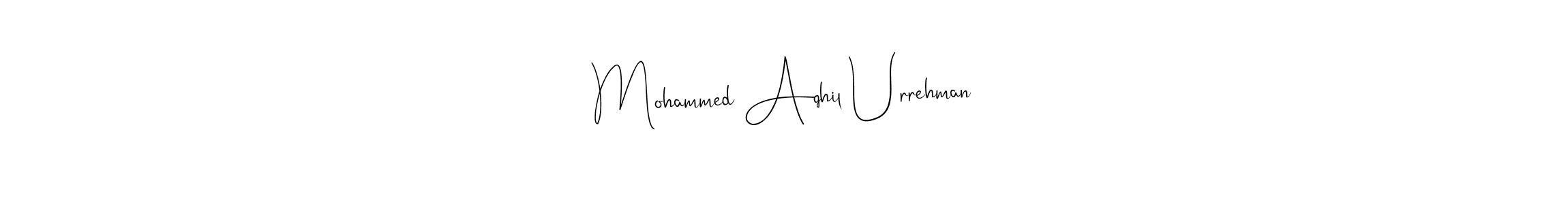 Andilay-7BmLP is a professional signature style that is perfect for those who want to add a touch of class to their signature. It is also a great choice for those who want to make their signature more unique. Get Mohammed Aqhil Urrehman name to fancy signature for free. Mohammed Aqhil Urrehman signature style 4 images and pictures png