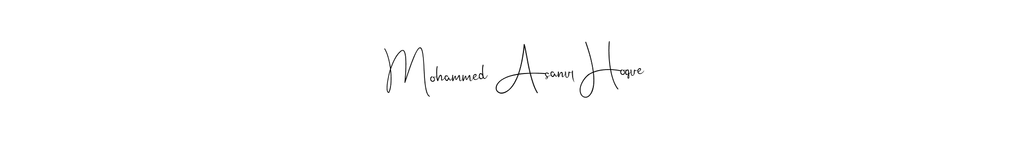 Make a beautiful signature design for name Mohammed Asanul Hoque. With this signature (Andilay-7BmLP) style, you can create a handwritten signature for free. Mohammed Asanul Hoque signature style 4 images and pictures png