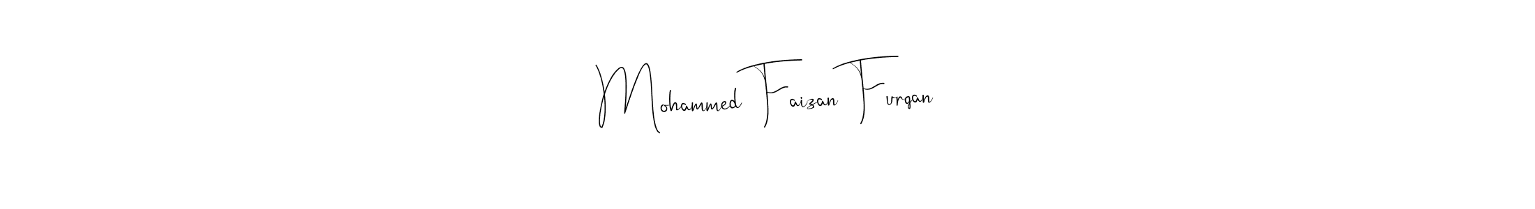 Create a beautiful signature design for name Mohammed Faizan Furqan. With this signature (Andilay-7BmLP) fonts, you can make a handwritten signature for free. Mohammed Faizan Furqan signature style 4 images and pictures png