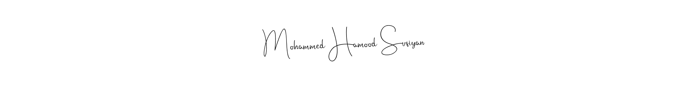 Also we have Mohammed Hamood Sufiyan name is the best signature style. Create professional handwritten signature collection using Andilay-7BmLP autograph style. Mohammed Hamood Sufiyan signature style 4 images and pictures png