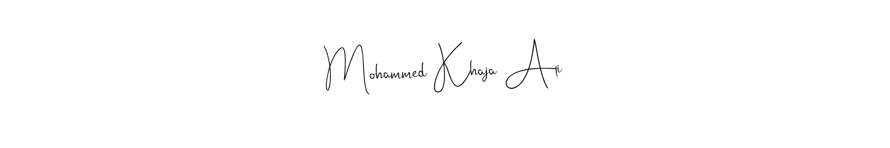 Also You can easily find your signature by using the search form. We will create Mohammed Khaja Ali name handwritten signature images for you free of cost using Andilay-7BmLP sign style. Mohammed Khaja Ali signature style 4 images and pictures png