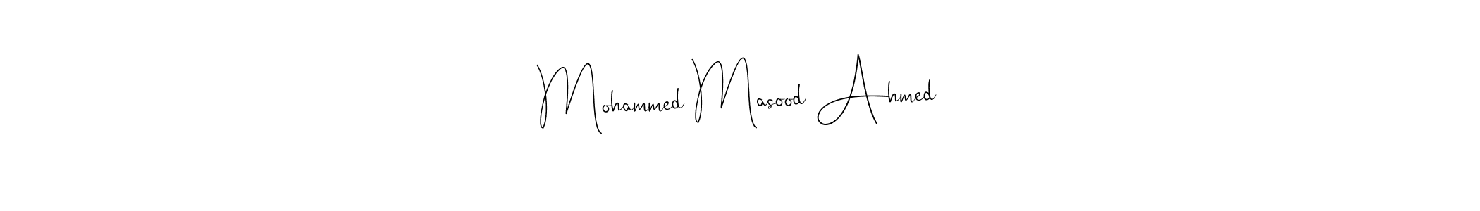 How to make Mohammed Masood Ahmed name signature. Use Andilay-7BmLP style for creating short signs online. This is the latest handwritten sign. Mohammed Masood Ahmed signature style 4 images and pictures png