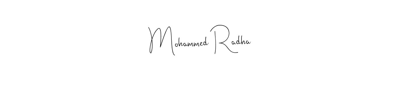 Create a beautiful signature design for name Mohammed Radha. With this signature (Andilay-7BmLP) fonts, you can make a handwritten signature for free. Mohammed Radha signature style 4 images and pictures png