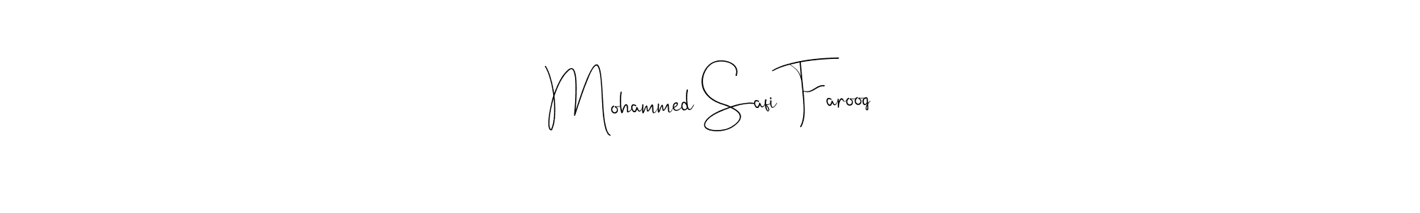 Create a beautiful signature design for name Mohammed Safi Farooq. With this signature (Andilay-7BmLP) fonts, you can make a handwritten signature for free. Mohammed Safi Farooq signature style 4 images and pictures png