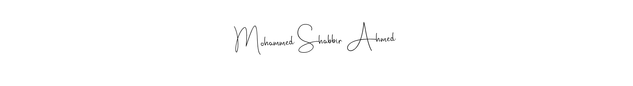 Make a short Mohammed Shabbir Ahmed signature style. Manage your documents anywhere anytime using Andilay-7BmLP. Create and add eSignatures, submit forms, share and send files easily. Mohammed Shabbir Ahmed signature style 4 images and pictures png