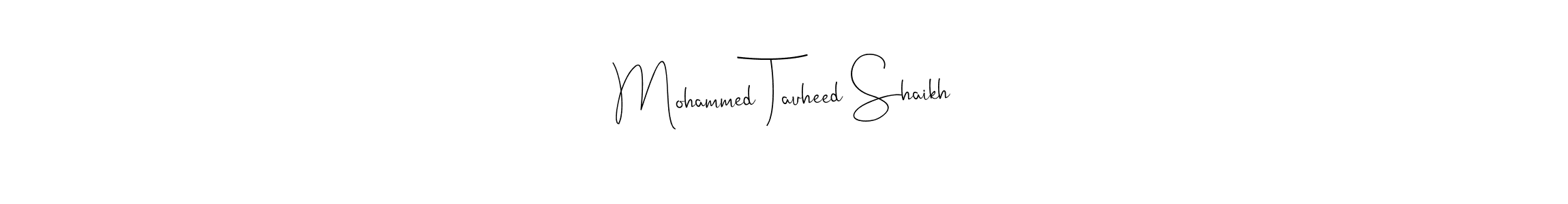 Best and Professional Signature Style for Mohammed Tauheed Shaikh. Andilay-7BmLP Best Signature Style Collection. Mohammed Tauheed Shaikh signature style 4 images and pictures png