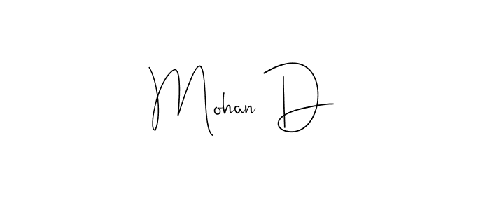 Also we have Mohan D name is the best signature style. Create professional handwritten signature collection using Andilay-7BmLP autograph style. Mohan D signature style 4 images and pictures png