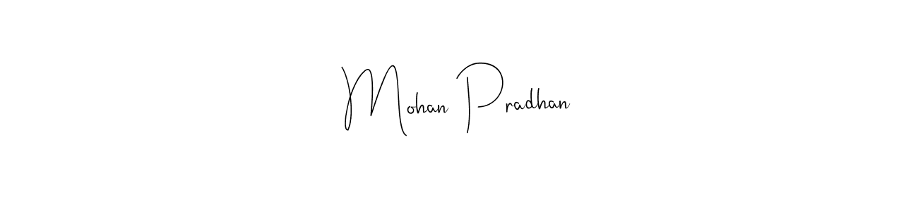 How to make Mohan Pradhan name signature. Use Andilay-7BmLP style for creating short signs online. This is the latest handwritten sign. Mohan Pradhan signature style 4 images and pictures png