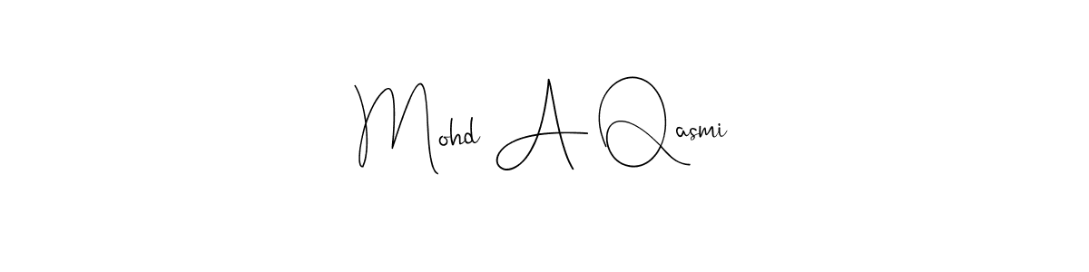 How to make Mohd A Qasmi signature? Andilay-7BmLP is a professional autograph style. Create handwritten signature for Mohd A Qasmi name. Mohd A Qasmi signature style 4 images and pictures png