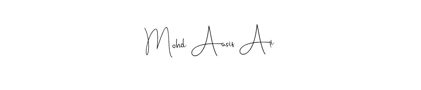 Once you've used our free online signature maker to create your best signature Andilay-7BmLP style, it's time to enjoy all of the benefits that Mohd Aasif Ali name signing documents. Mohd Aasif Ali signature style 4 images and pictures png
