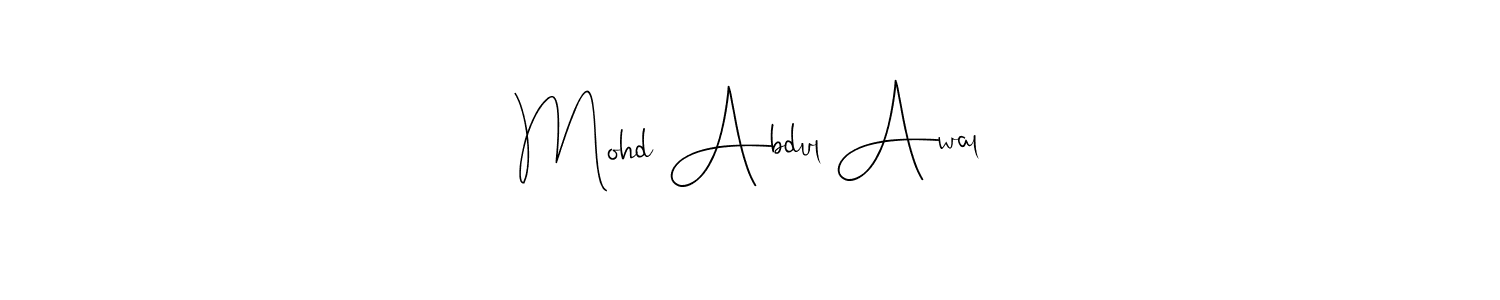 How to make Mohd Abdul Awal signature? Andilay-7BmLP is a professional autograph style. Create handwritten signature for Mohd Abdul Awal name. Mohd Abdul Awal signature style 4 images and pictures png