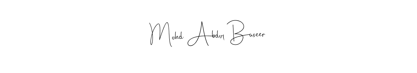 How to make Mohd Abdul Baseer signature? Andilay-7BmLP is a professional autograph style. Create handwritten signature for Mohd Abdul Baseer name. Mohd Abdul Baseer signature style 4 images and pictures png