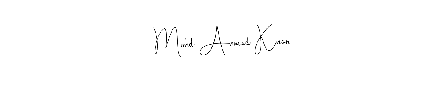 How to make Mohd Ahmad Khan signature? Andilay-7BmLP is a professional autograph style. Create handwritten signature for Mohd Ahmad Khan name. Mohd Ahmad Khan signature style 4 images and pictures png