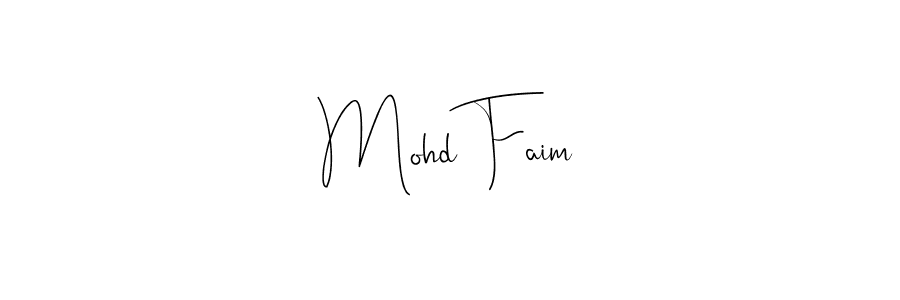 You should practise on your own different ways (Andilay-7BmLP) to write your name (Mohd Faim) in signature. don't let someone else do it for you. Mohd Faim signature style 4 images and pictures png