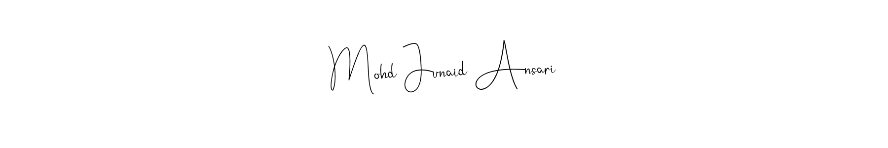 Mohd Junaid Ansari stylish signature style. Best Handwritten Sign (Andilay-7BmLP) for my name. Handwritten Signature Collection Ideas for my name Mohd Junaid Ansari. Mohd Junaid Ansari signature style 4 images and pictures png