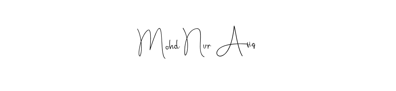 It looks lik you need a new signature style for name Mohd Nur Afiq. Design unique handwritten (Andilay-7BmLP) signature with our free signature maker in just a few clicks. Mohd Nur Afiq signature style 4 images and pictures png