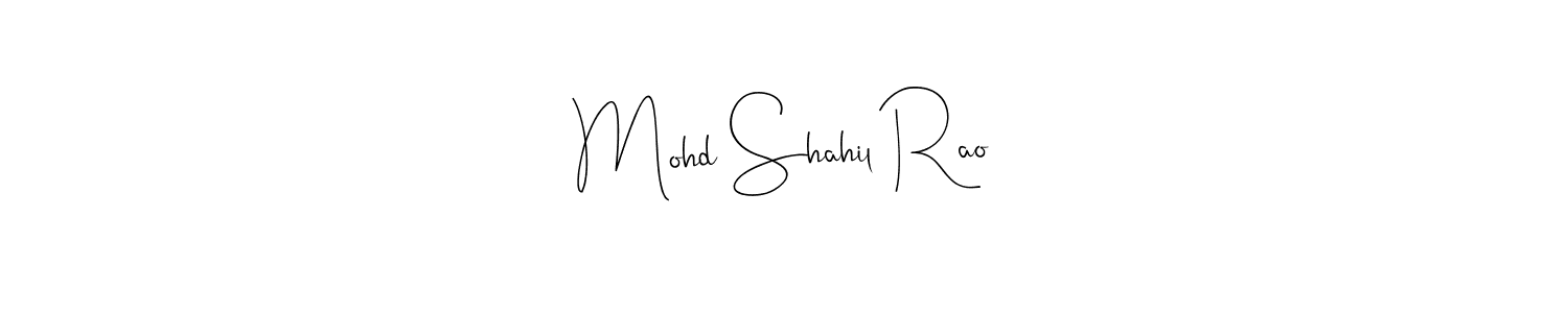 Make a beautiful signature design for name Mohd Shahil Rao. With this signature (Andilay-7BmLP) style, you can create a handwritten signature for free. Mohd Shahil Rao signature style 4 images and pictures png