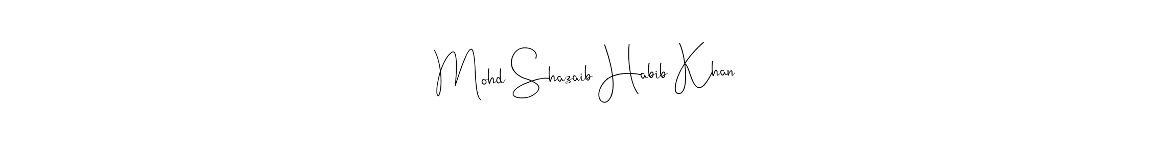 Design your own signature with our free online signature maker. With this signature software, you can create a handwritten (Andilay-7BmLP) signature for name Mohd Shazaib Habib Khan. Mohd Shazaib Habib Khan signature style 4 images and pictures png