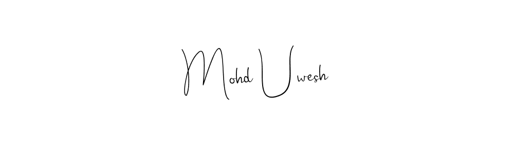 Design your own signature with our free online signature maker. With this signature software, you can create a handwritten (Andilay-7BmLP) signature for name Mohd Uwesh. Mohd Uwesh signature style 4 images and pictures png