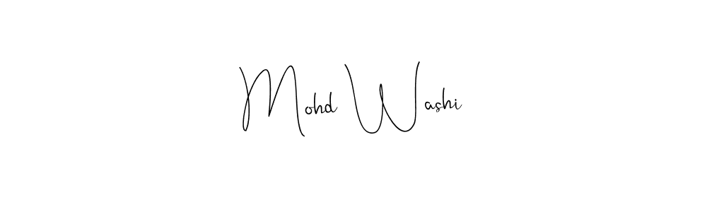 How to make Mohd Washi signature? Andilay-7BmLP is a professional autograph style. Create handwritten signature for Mohd Washi name. Mohd Washi signature style 4 images and pictures png