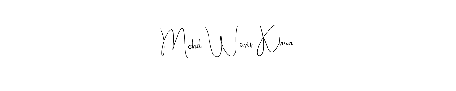 Mohd Wasif Khan stylish signature style. Best Handwritten Sign (Andilay-7BmLP) for my name. Handwritten Signature Collection Ideas for my name Mohd Wasif Khan. Mohd Wasif Khan signature style 4 images and pictures png