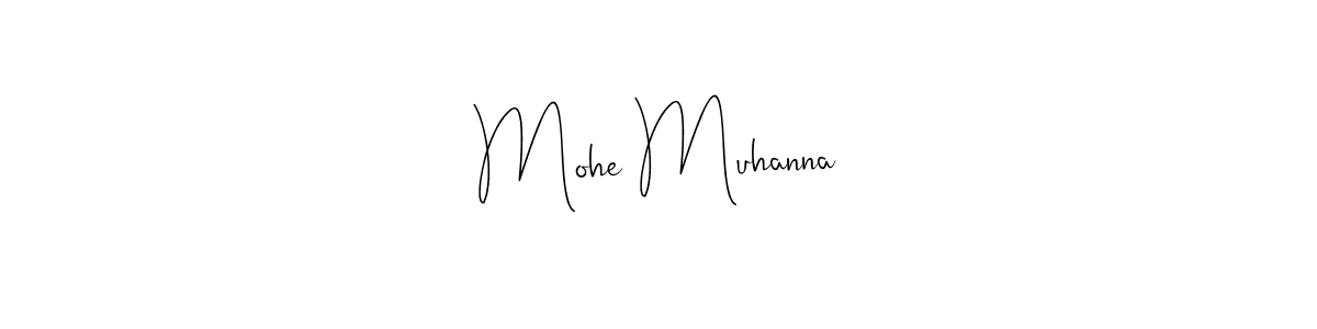 How to make Mohe Muhanna name signature. Use Andilay-7BmLP style for creating short signs online. This is the latest handwritten sign. Mohe Muhanna signature style 4 images and pictures png