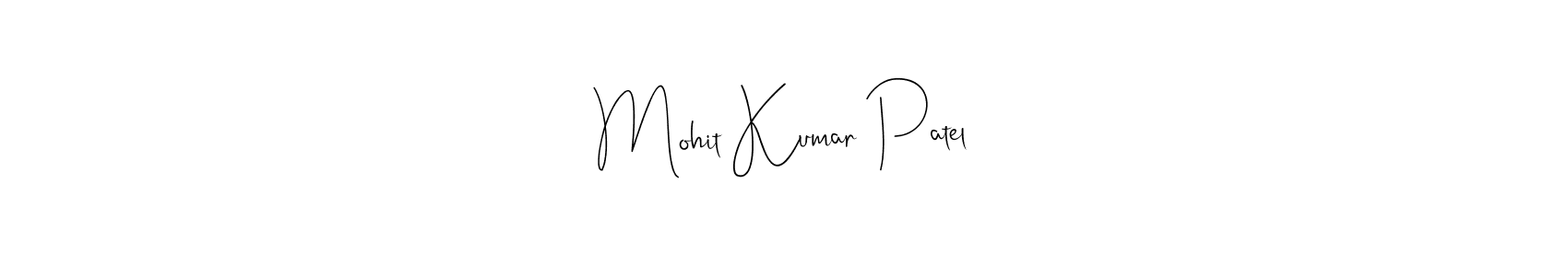 How to make Mohit Kumar Patel name signature. Use Andilay-7BmLP style for creating short signs online. This is the latest handwritten sign. Mohit Kumar Patel signature style 4 images and pictures png