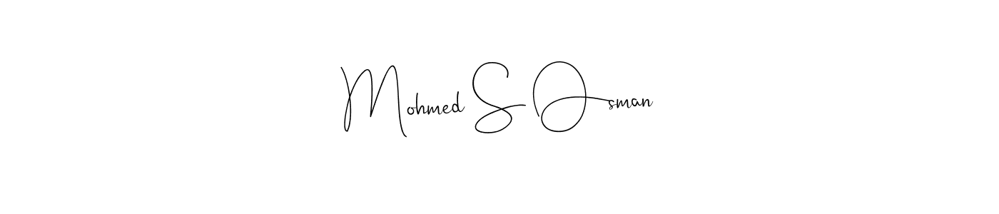 Make a beautiful signature design for name Mohmed S Osman. With this signature (Andilay-7BmLP) style, you can create a handwritten signature for free. Mohmed S Osman signature style 4 images and pictures png