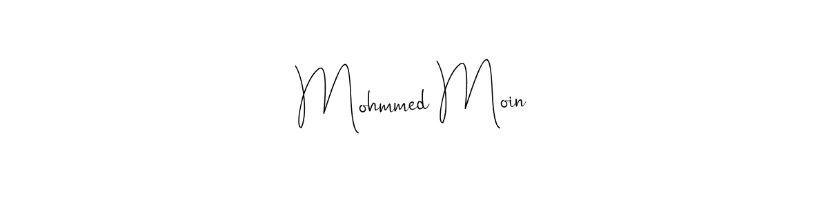 You should practise on your own different ways (Andilay-7BmLP) to write your name (Mohmmed Moin) in signature. don't let someone else do it for you. Mohmmed Moin signature style 4 images and pictures png