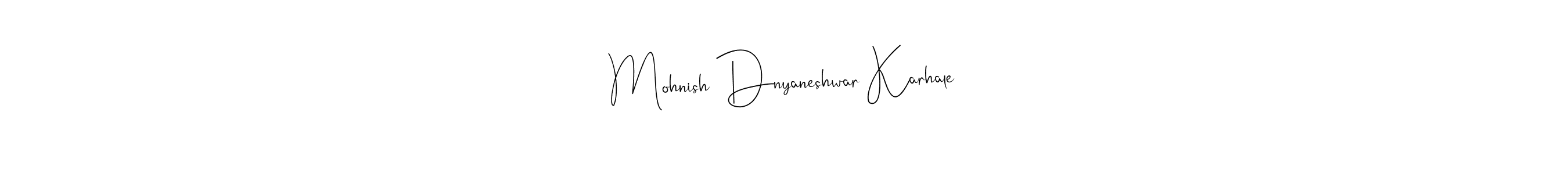 Make a beautiful signature design for name Mohnish Dnyaneshwar Karhale. With this signature (Andilay-7BmLP) style, you can create a handwritten signature for free. Mohnish Dnyaneshwar Karhale signature style 4 images and pictures png