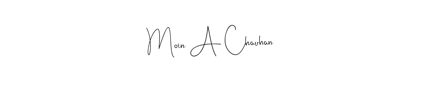 Use a signature maker to create a handwritten signature online. With this signature software, you can design (Andilay-7BmLP) your own signature for name Moin A Chauhan. Moin A Chauhan signature style 4 images and pictures png